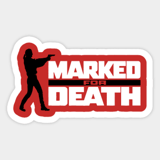 Marked For Death Movie Sticker